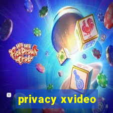 privacy xvideo